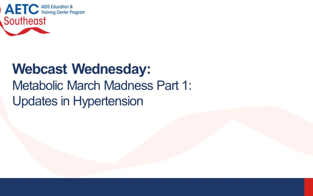 Webinar: Metabolic Madness Part 1: Hypertension Update