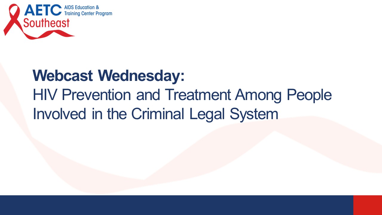 HIV Prevention and Treatment Among People Involved in the Criminal Legal System Title Slide