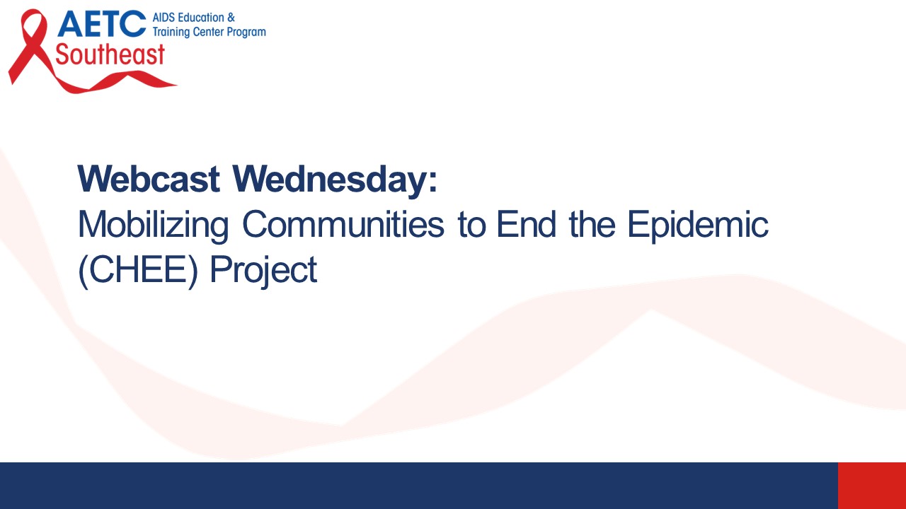 Mobilizing Communities to End the Epidemic (CHEE) Project Title Slide
