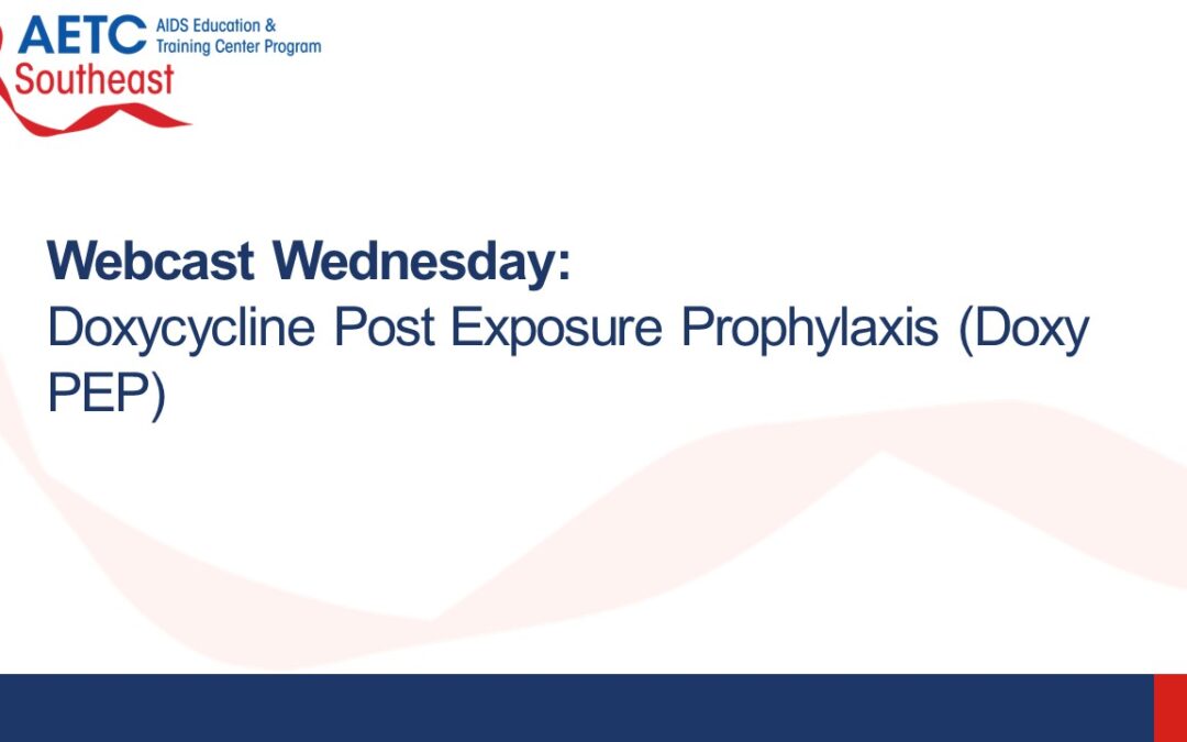 Webinar: Doxycycline Post Exposure Prophylaxis (Doxy PEP)