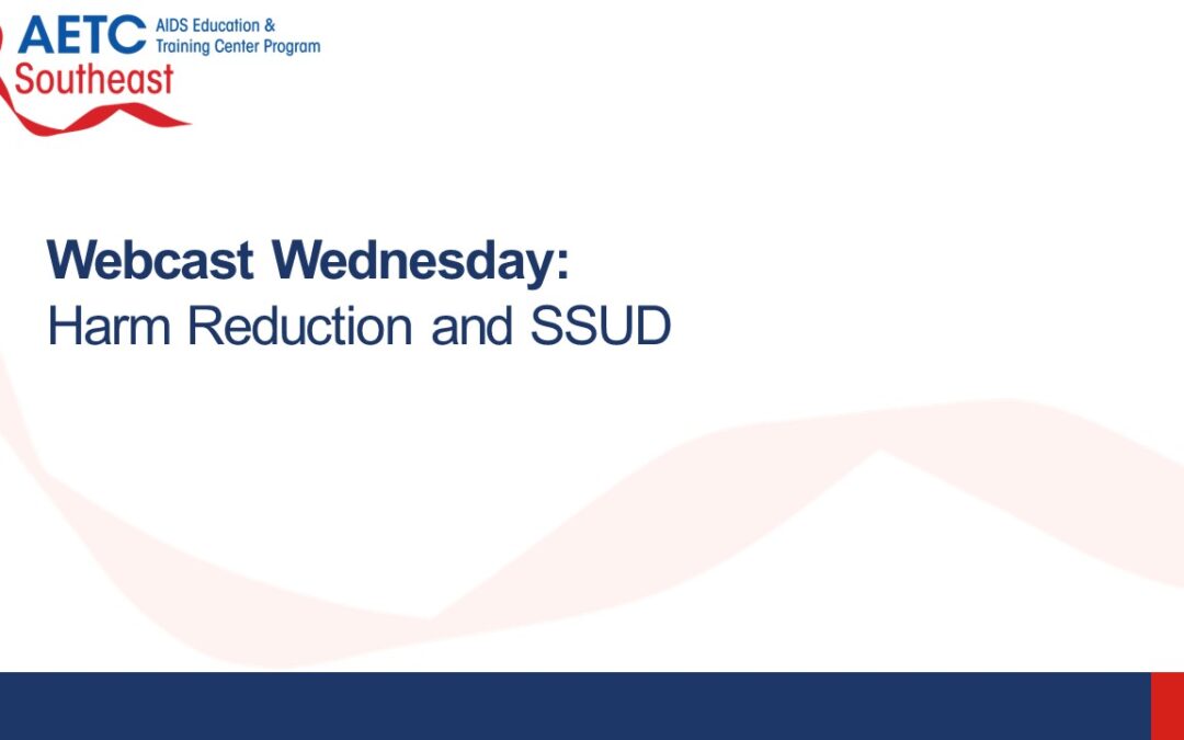 Webinar: Approaches to Harm Reduction & SUD