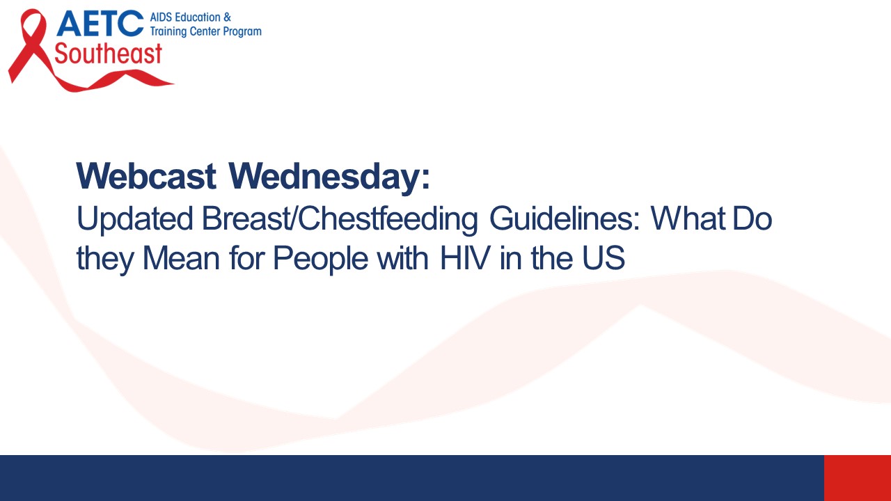 Updated Breast Chestfeeding Guidelines What Do They Mean for People with HIV in the US Title Slide