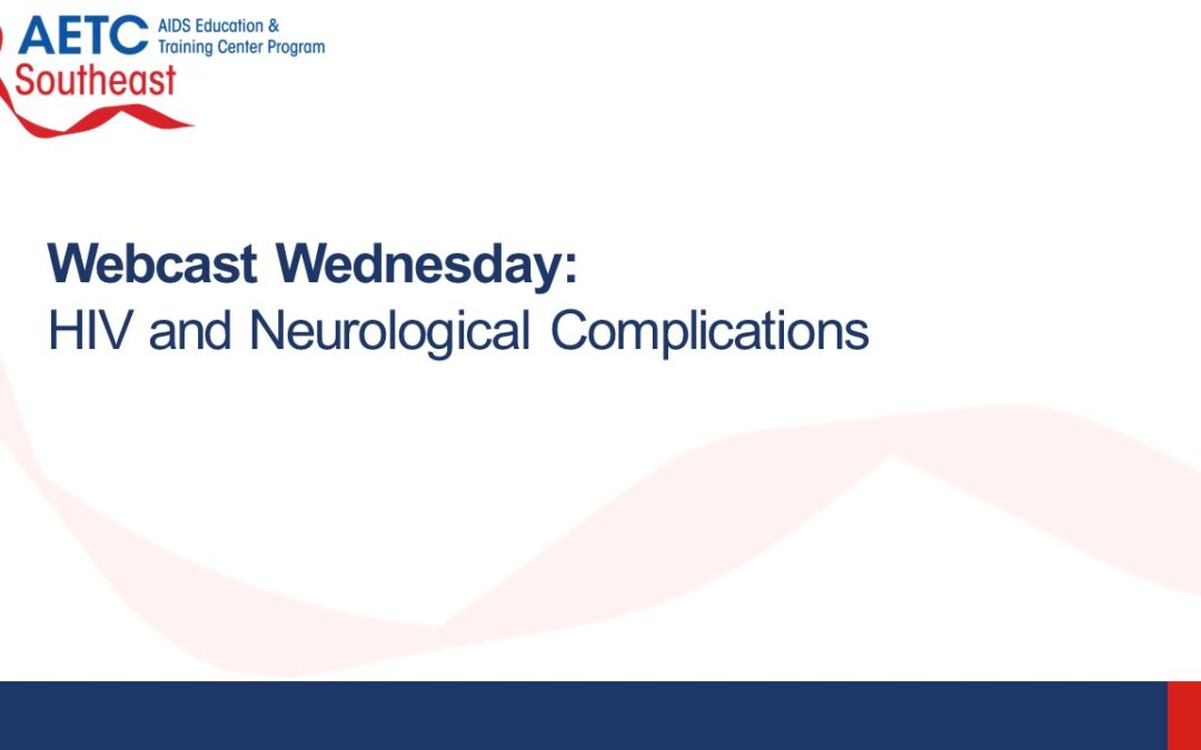 Webinar: HIV and Neurological Complications 2023