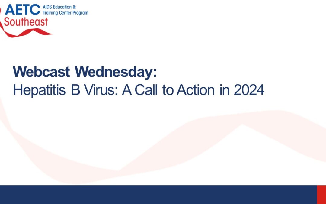 Webinar: Hepatitis B Virus – A Call to Action in 2024