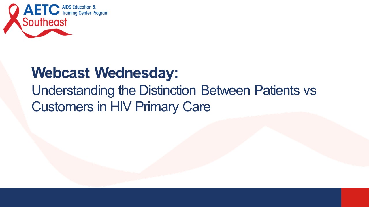 Understanding the Distinction Between Patients vs Customers in HIV Primary Care Title Slide